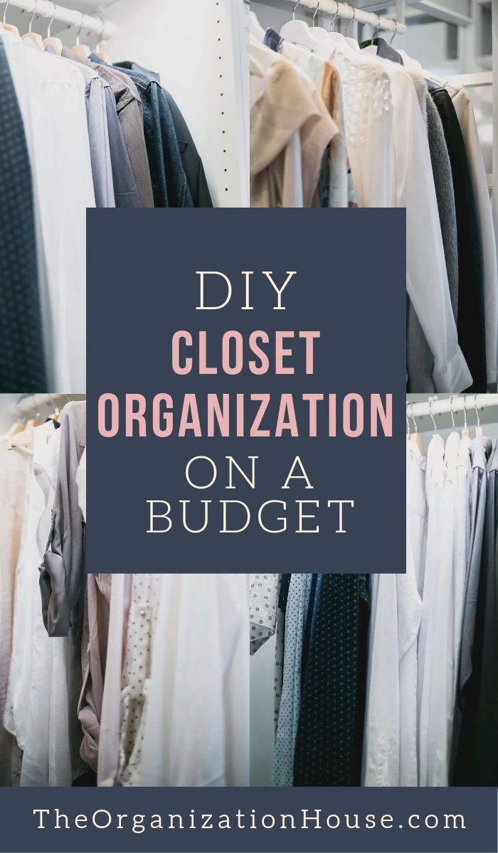 DIY Closet Organization on a Budget - Tips for Organizing a Closet on a Budget - TheOrganizingHouse.com