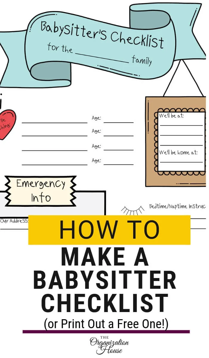 How to Make a Babysitter Checklist or Print Out a Free One  - TheOrganizationHouse.com