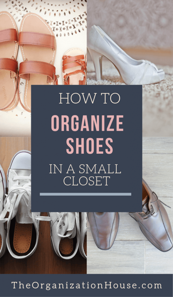 How to Organize Shoes in a Small Closet - The Organization House
