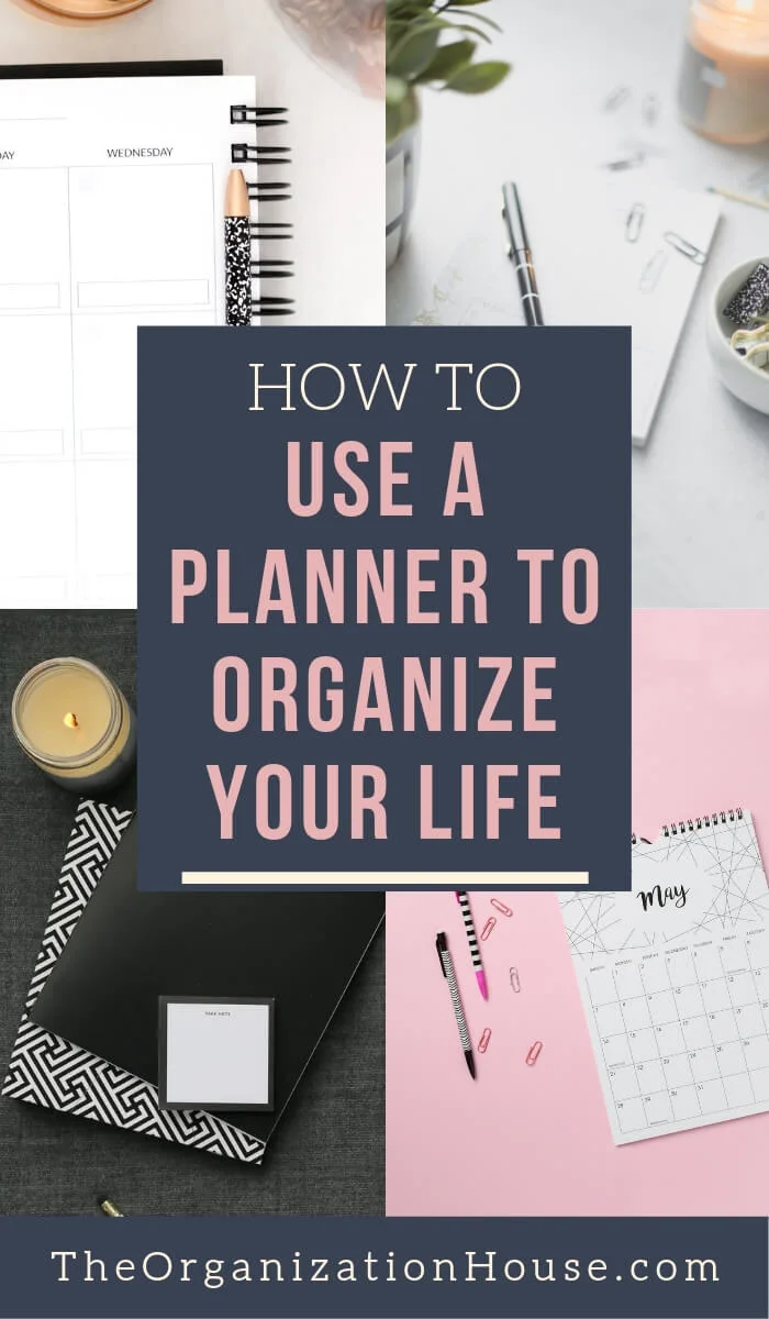 How to Use a Planner to Effectively Organize Your Life - TheOrganizationHouse.com