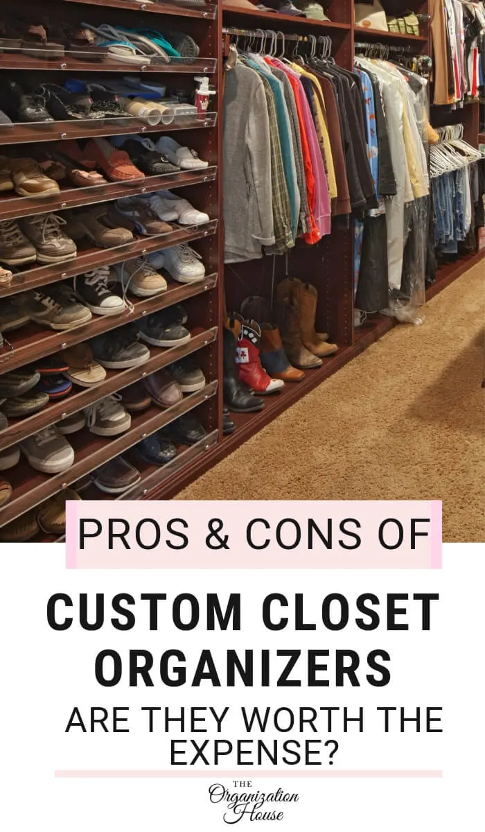 Pros and Cons of Custom Closet Organizers - Are They Worth the Expense - TheOrganizationHouse.com