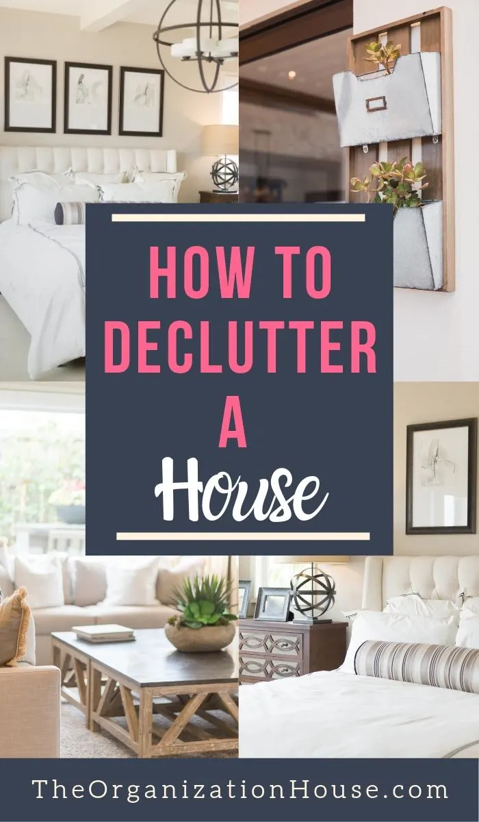How to Declutter a House and Feel Better - TheOrganizationHouse.com