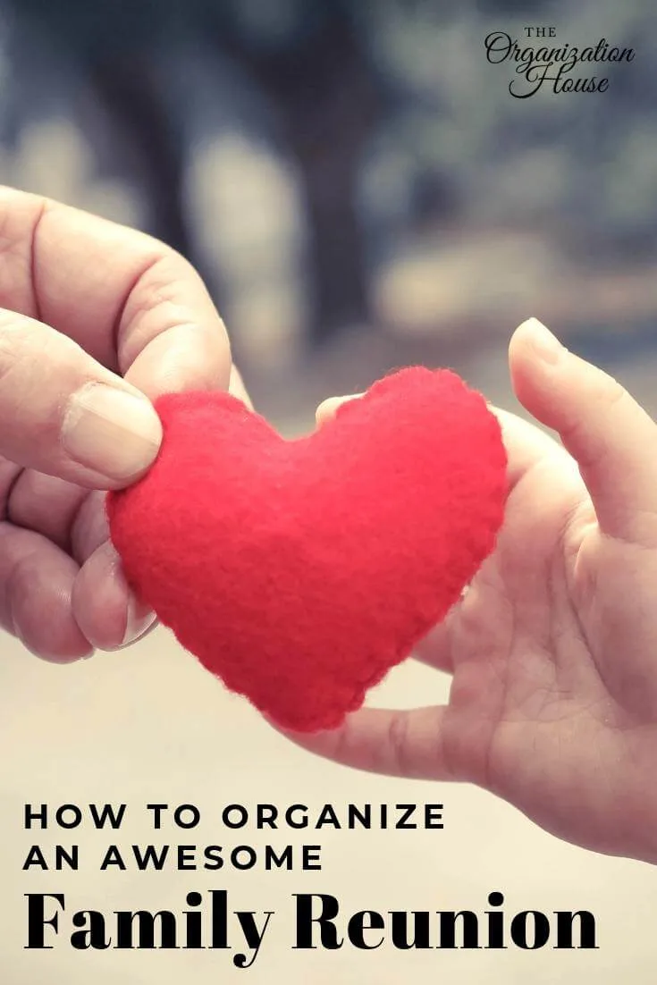 How to Organize an Awesome and Successful Family Reunion - The Organization House - TheOrganizationHouse.com