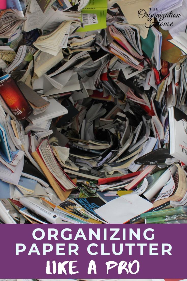 Organizing Paper Clutter Like A Pro The Organization House