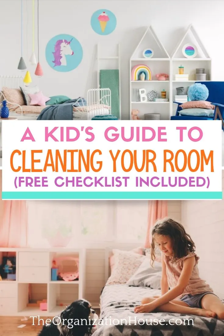 A Kid's Guide to Cleaning Your Room with Free Printable Checklist   - TheOrganizationHouse.com