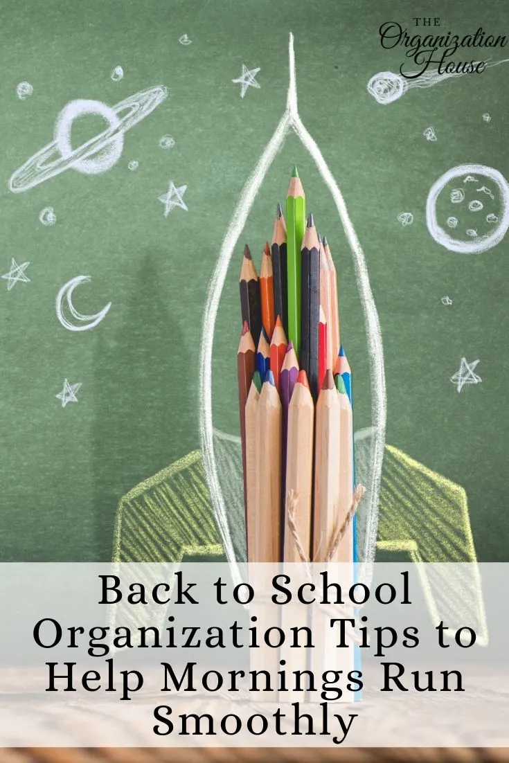 Back to School Organization Tips to Help Mornings Run Smoothly - TheOrganizationHouse.com