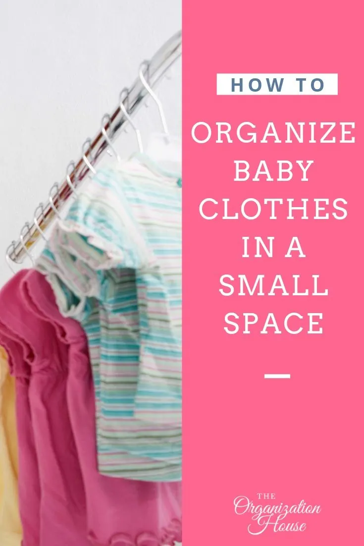 How to Organize Baby Clothes in a Small Space - TheOrganizationHouse.com