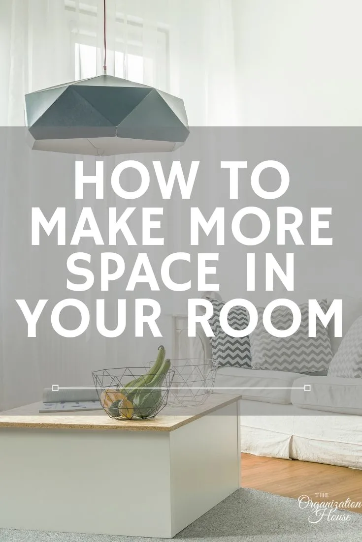 Ideas for How to Make More Space in Your Small Room - TheOrganizationHouse.com