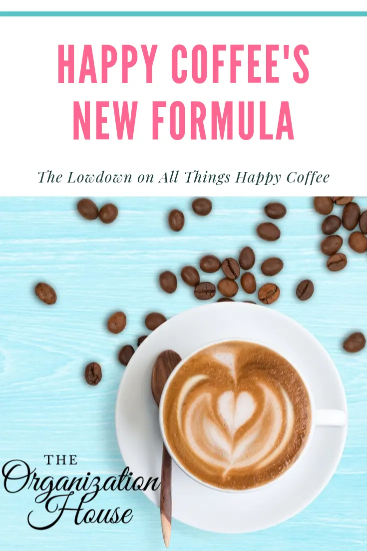 Happy Coffee's New Formula - TheOrganizationHouse.com