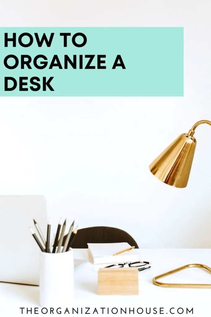 How to Organize a Desk