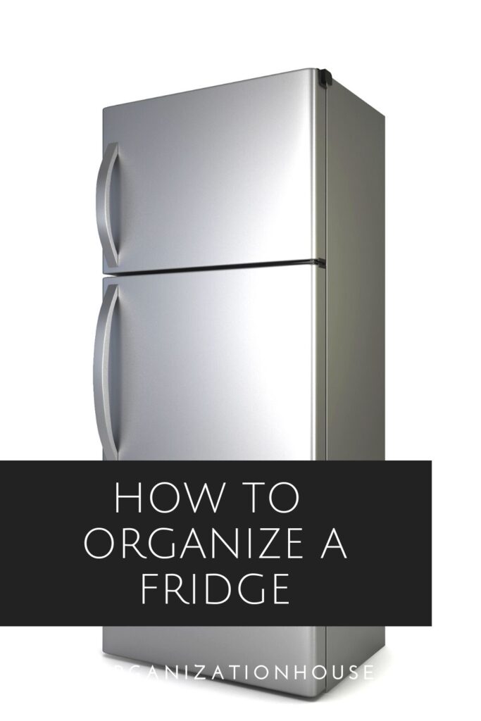 How to Organize a Fridge