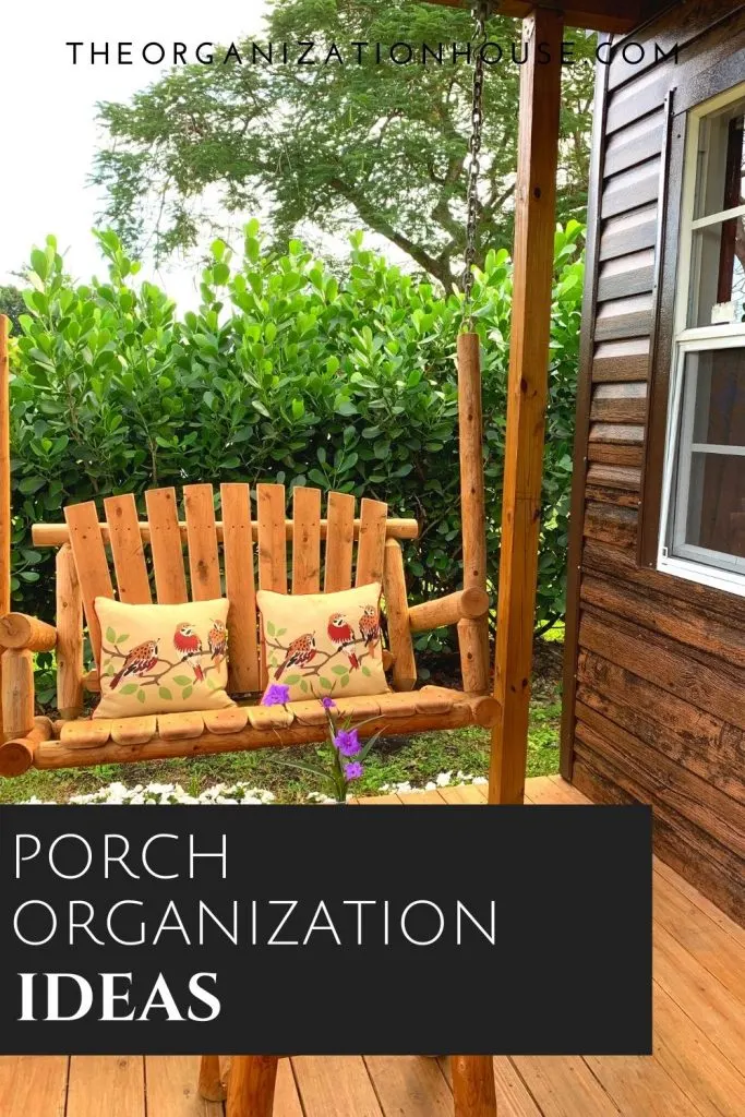 Porch Organization Ideas