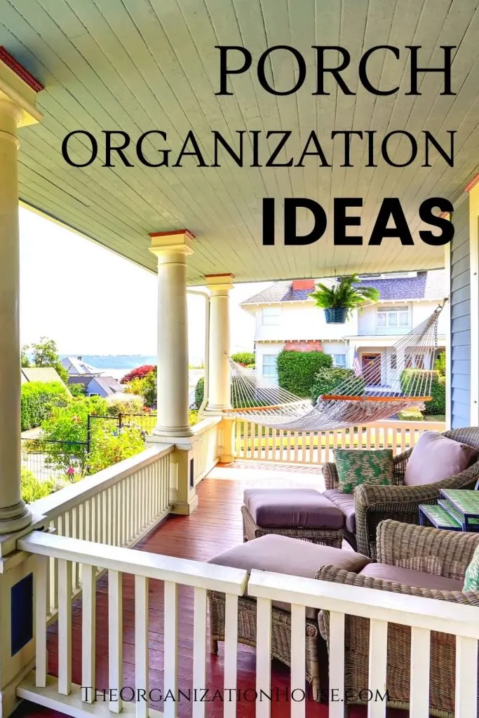 Porch Organization Ideas