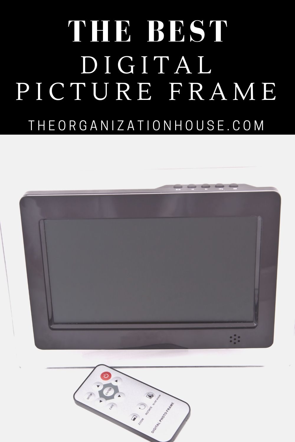 The Best Digital Picture Frame The Organization House