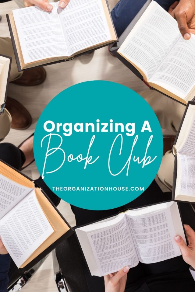 Organizing a Book Club The Organization House