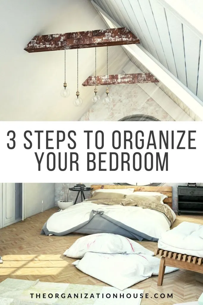 3 Steps to Organize Your Bedroom