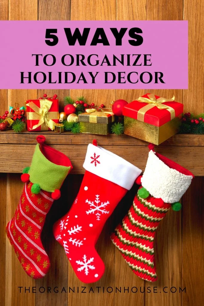 5 Ways to Organize Holiday Decor