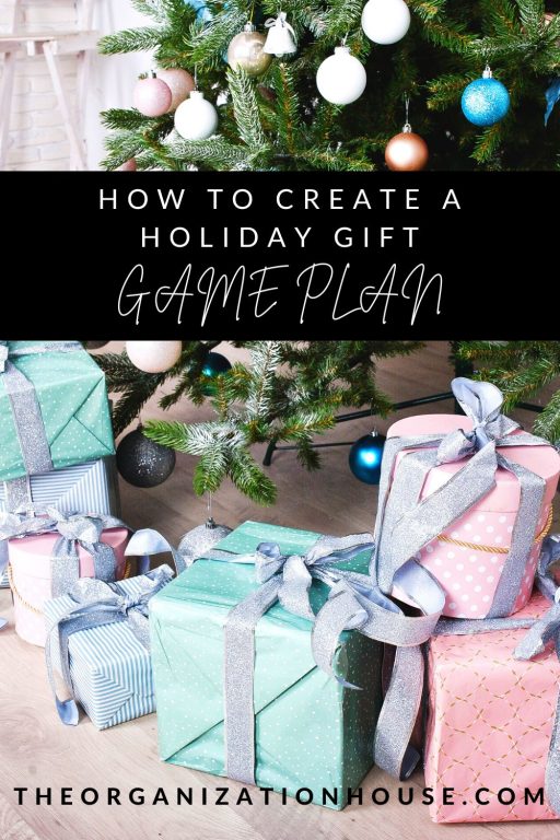 How to Create a Holiday Gift Game Plan The Organization House