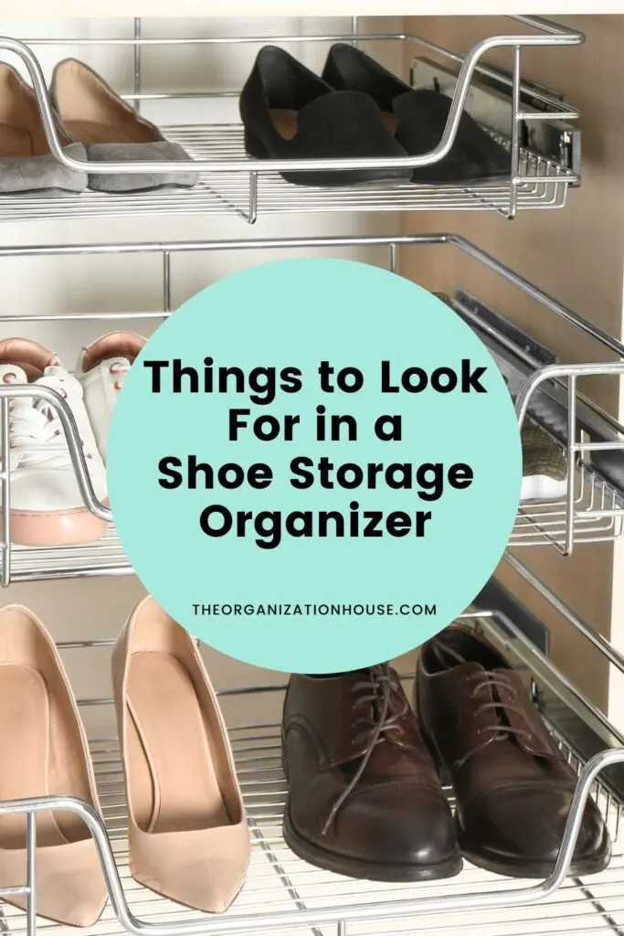 Things to Look for in a Shoe Storage Organizer