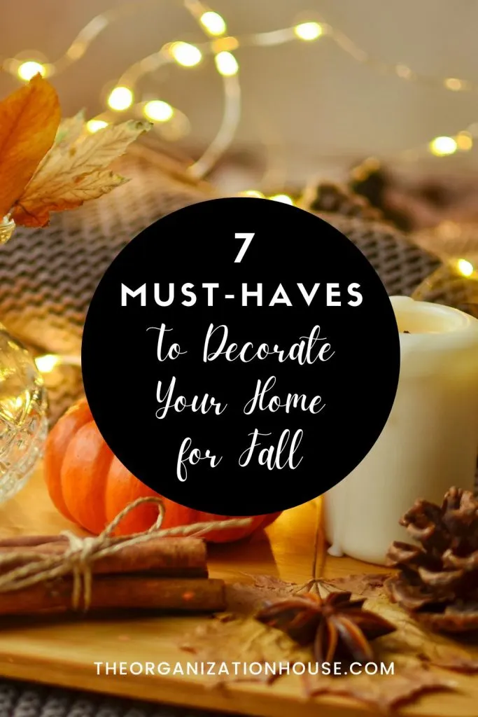 7 Must-Haves to Decorate Your Home for Fall