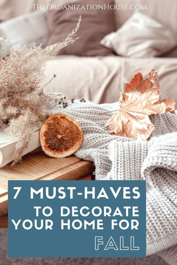 7 Must-Haves to Decorate Your Home for Fall