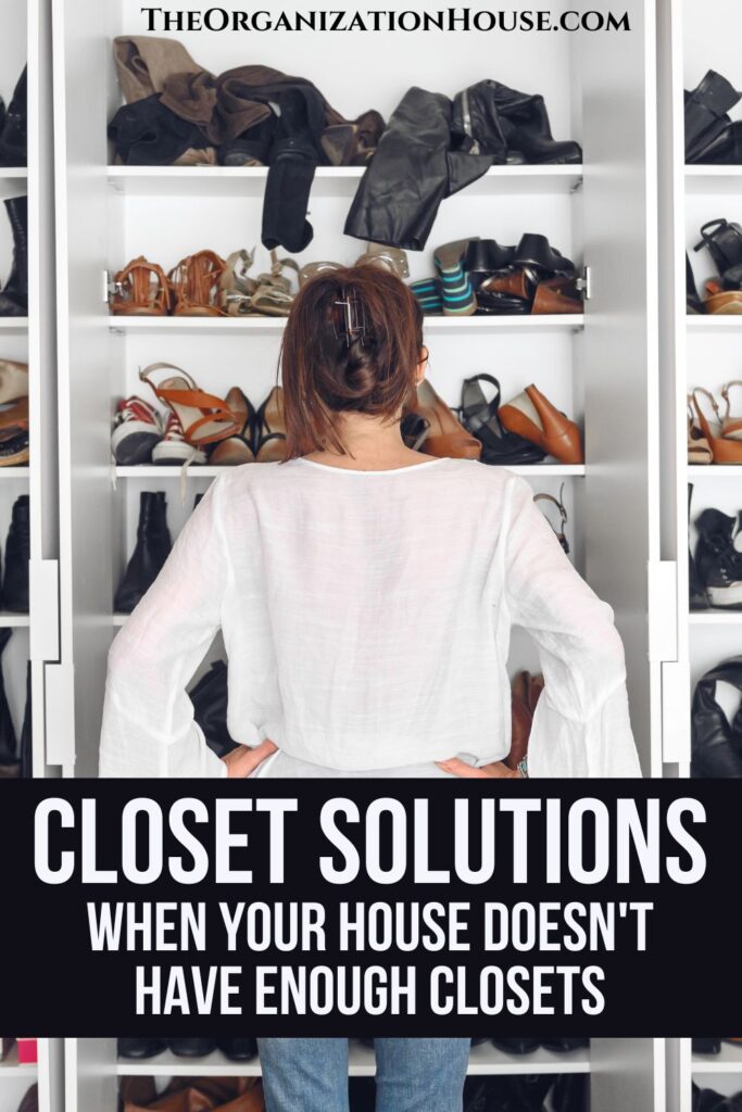 Closet Solutions When Your House Doesn’t Have Enough Closets
