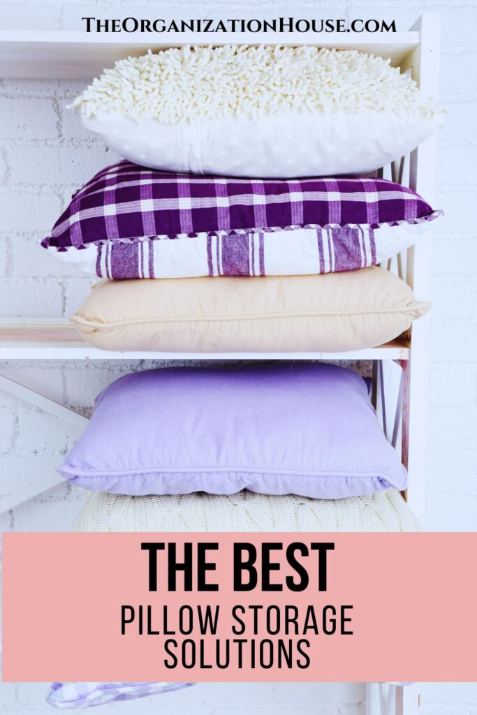 The Best Pillow Storage Solutions