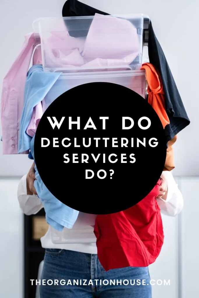 What Do Decluttering Services Do