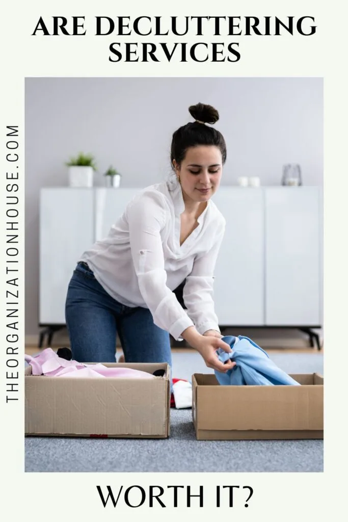 Are Decluttering Services Worth It