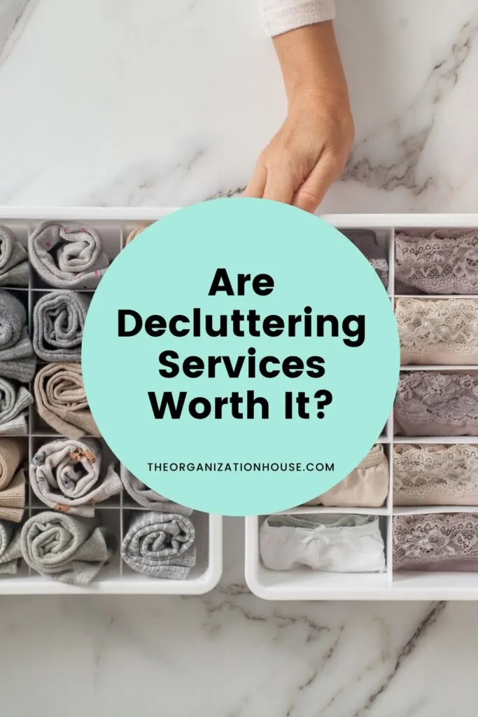 Are Decluttering Services Worth It