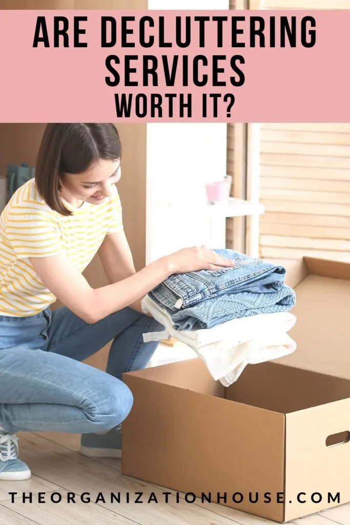 Are Decluttering Services Worth It