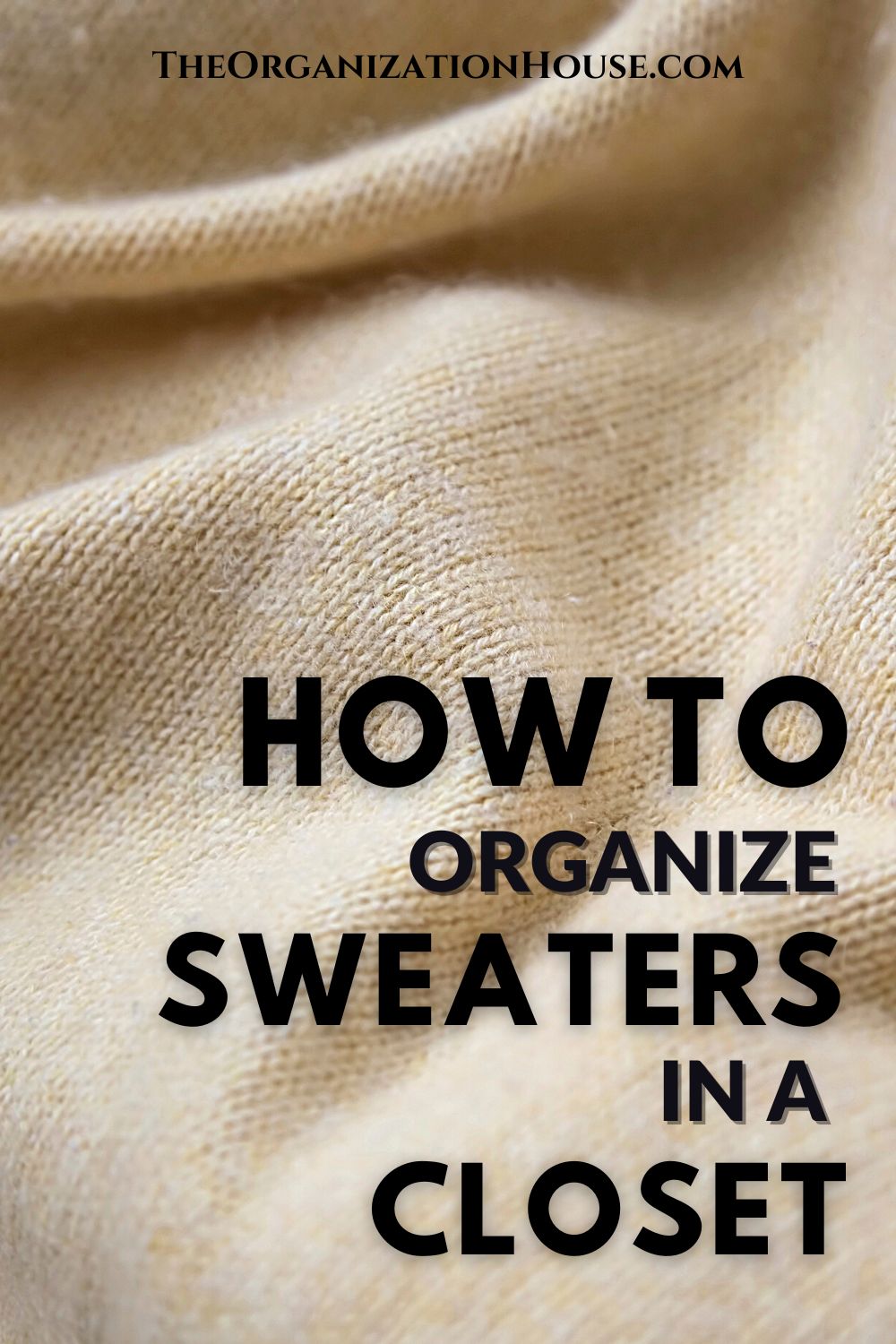 How to Organize Sweaters in a Closet The Organization House