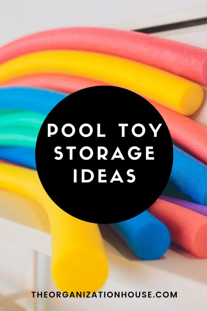 Pool Toy Storage Ideas