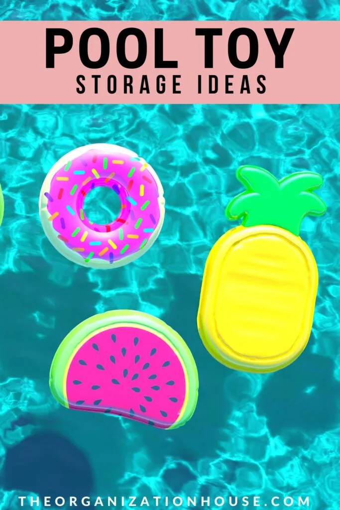 Pool Toy Storage Ideas