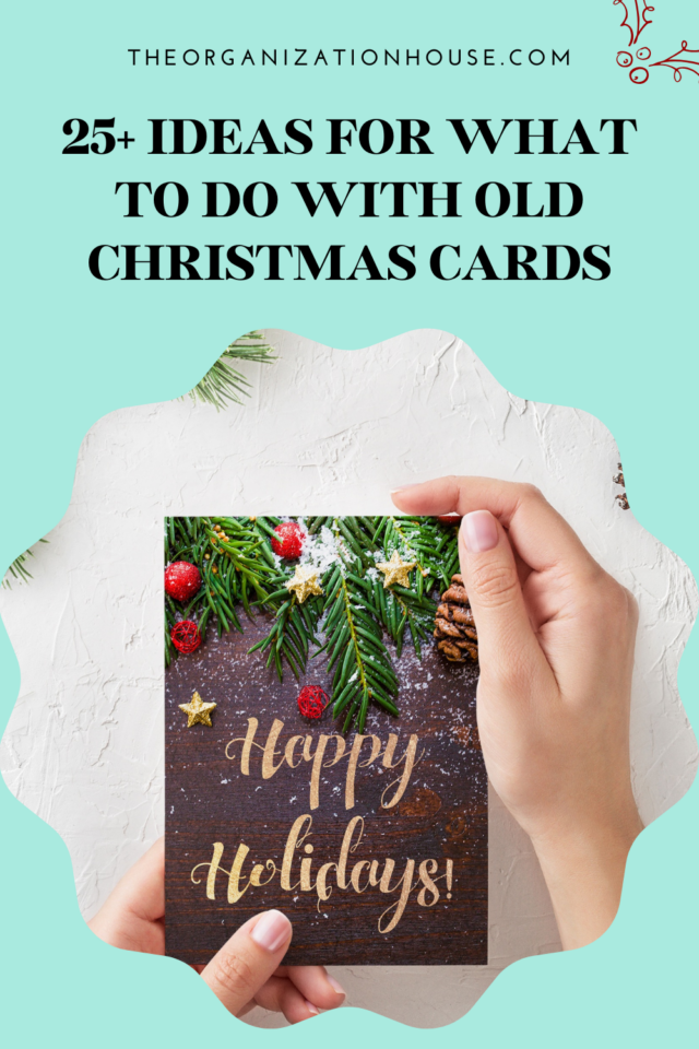 25+ Ideas for What to Do With Old Christmas Cards - The Organization House